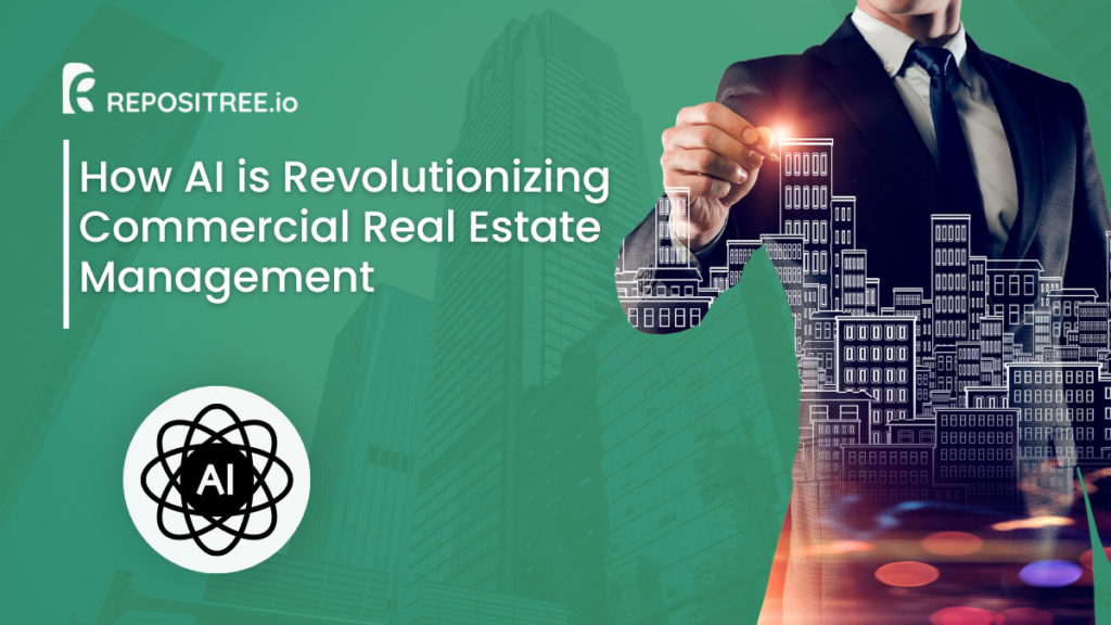 How AI is Revolutionizing Commercial Real Estate Management