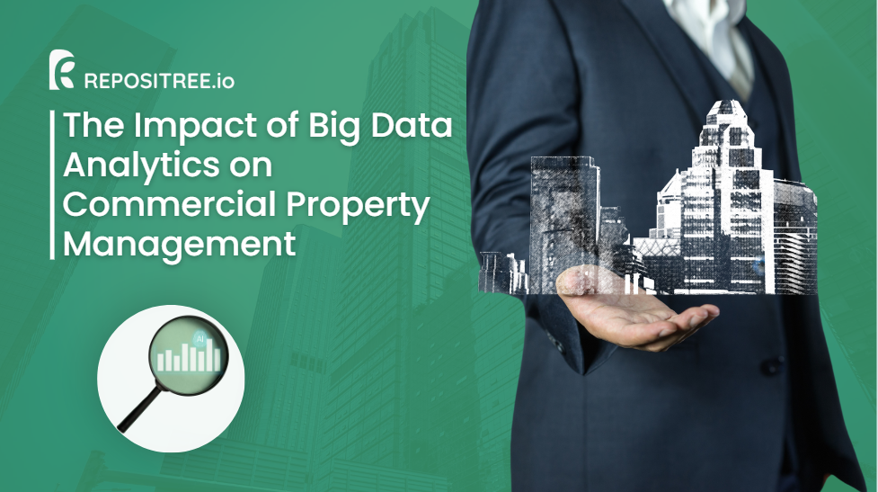 The Impact of Big Data Analytics on Commercial Property Management