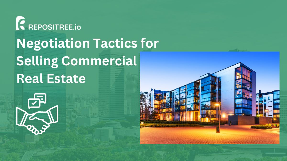 Negotiation Tactics for Selling Commercial Real Estate